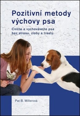 Pozitivní metody výchovy psa