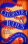 Cleopatra Julius: Joanna Courtney