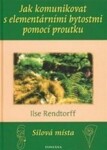 Jak komunikovat s elementárními bytostmi - Ilse Rendtorff