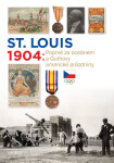 St. Louis 1904: Poprvé za oceánem a Guthovy americké prázdniny - Martin Kovář
