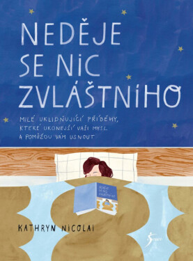 Neděje se nic zvláštního (poškozená) - Kathryn Nicolai
