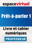 Prêt-à-parler 1 (A1) – Livre/Cahier numériques – Professeur (12 měsíců)