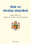 Stát ve třetím tisíciletí - Hans Adam II. z Liechtensteinu