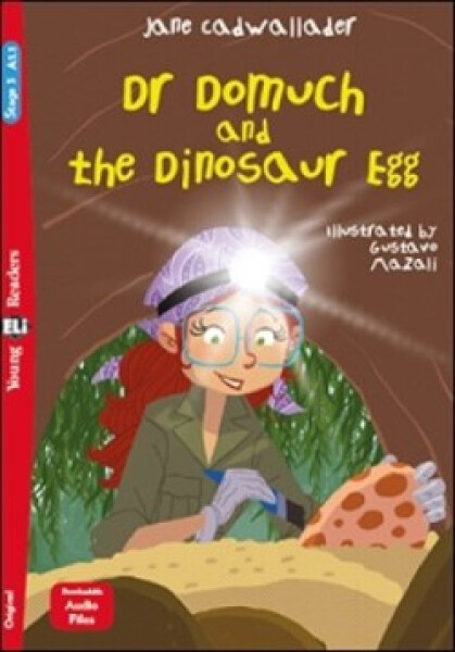 Young ELi Readers Stage 3 (cef A1.1): Dr Domuch and the dinosaur egg + Downloadable Multimedia - Cadwallader Jane