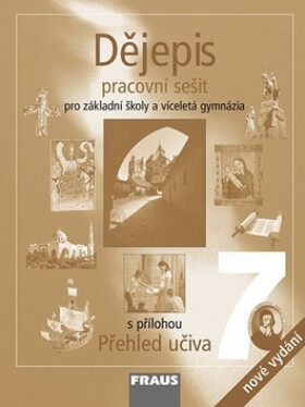 Dějepis 7 pro ZŠ a víceletá gymnázia - Pracovní sešit - kolektiv autorů