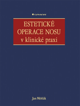 Estetické operace nosu klinické praxi