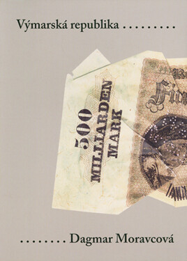 Výmarská republika - Dagmar Moravcová