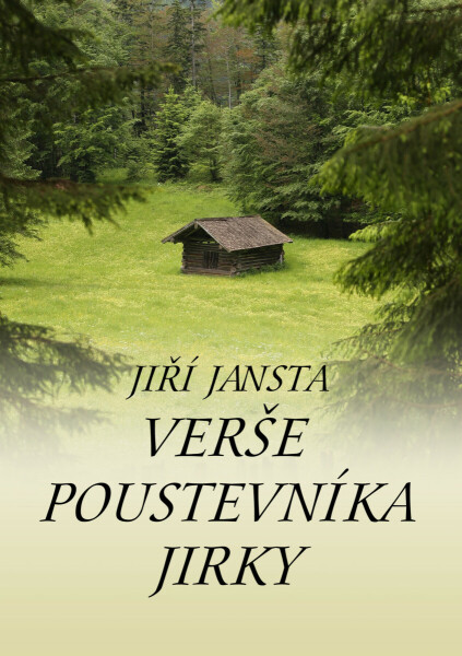 Verše poustevníka Jirky - Jiří Jansta