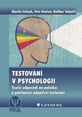 Testování v psychologii - Martin Jelínek
