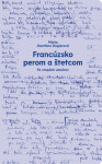 Francúzsko perom a štetcom - Mária Danthine Dopjerová