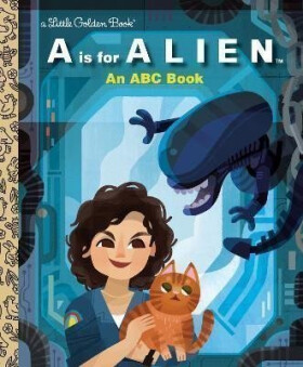 A Is for Alien: An ABC Book (20th Century Studios) - Charles Gould