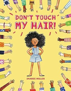 Don't touch my hair!