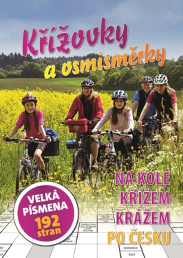 Křížovky a osmisměrky Na kole křížem krážem po Česku - kolektiv autorů