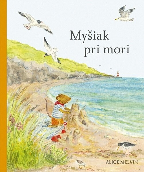 Myšiak pri mori (slovensky) - Alice Melvin