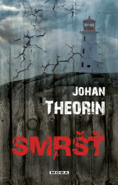 Smršť - Johan Theorin