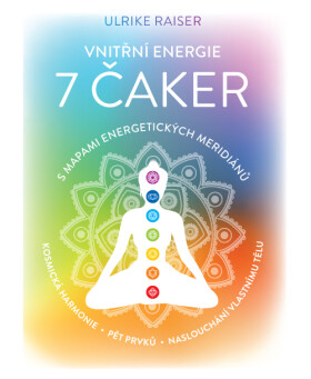 Vnitřní energie čaker mapami energetických meridiánů