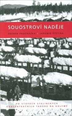 Souostroví naděje Jaromír Štětina, Zdeněk Procházka