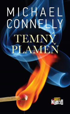 Temný plameň - Michael Connelly