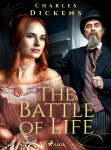 The Battle of Life - Charles Dickens