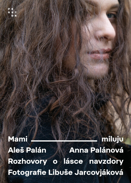Mami, miluju - Aleš Palán, Libuše Jarcovjáková, Anna Palánová