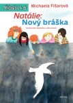 Natálie: Nový bráška Michaela Fišarová