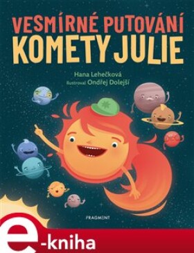 Vesmírné putování komety Julie Hana Lehečková