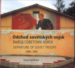 Odchod sovětských vojsk 1990-1991 Dana Kyndrová
