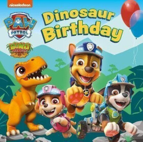 PAW Patrol Board Book - Dinosaur Birthday - Patrol Paw