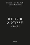 Řehoř z Nyssy o Trojici - Lenka Karfíková