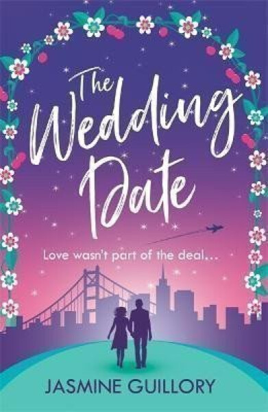 The Wedding Date: A ´warm, sexy gem of a novel´! - Jasmine Guillory