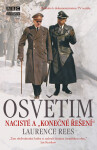 Osvětim - Nacisté a &quot;konečné řešení&quot;, 5. vydání - Laurence Rees