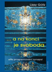 Na konci je svoboda