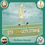 Stojednaletý stařík, který se vrátil, aby zachránil svět (audiokniha) Jonas Jonasson