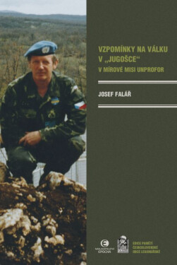Vzpomínky na válku v "Jugošce" - Falář Josef