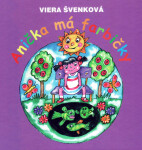 Anička má farbičky - Viera Švenková