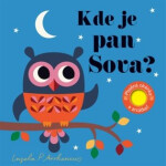 Kde je pan Sova? Plstěná okénka a zrcátko! - Ingela P. Arrhenius