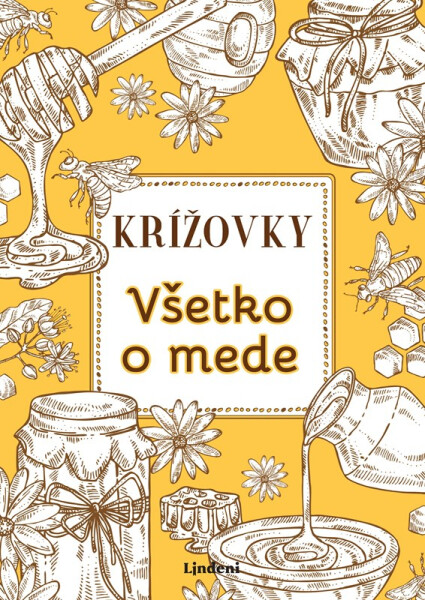Krížovky Všetko o mede - Anna Kolčiterová