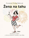 Žena na tahu - Zuzana Hubeňáková - e-kniha