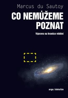 Co nemůžeme poznat Marcus du Sautoy