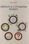Spřátelte se s výtvarnými projekty - Jiří Janda
