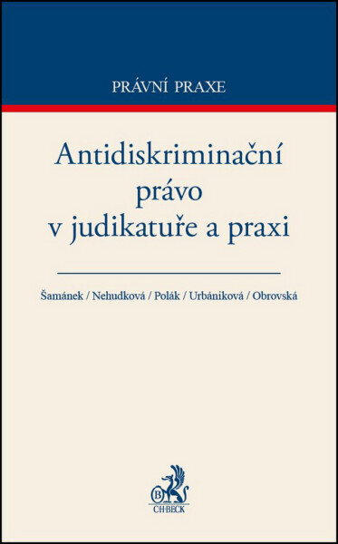 Antidiskriminační právo judikatuře praxi