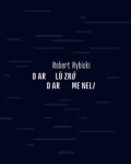 Dar lůzrů Dar meneli Robert Rybicki