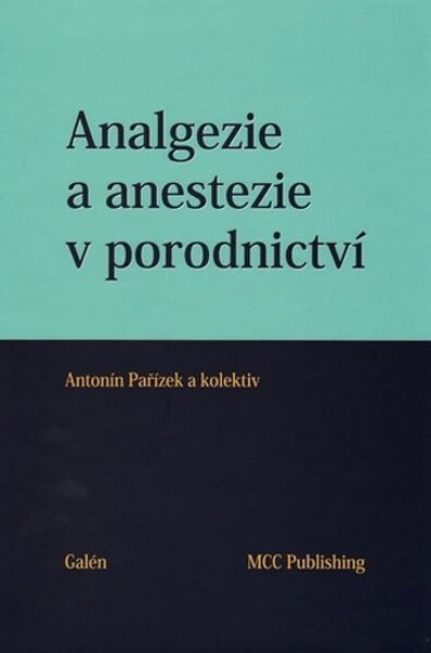 Analgezie anestezie porodnictví