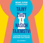 Tajný život našich tajemství - Michael Slepian - audiokniha