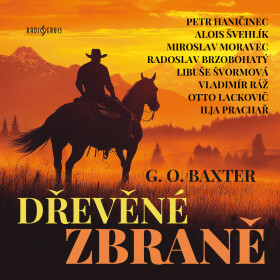 Dřevěné zbraně - George Owen Baxter - audiokniha