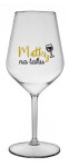 MATKY NA TAHU - čirá nerozbitná sklenice na víno 470 ml