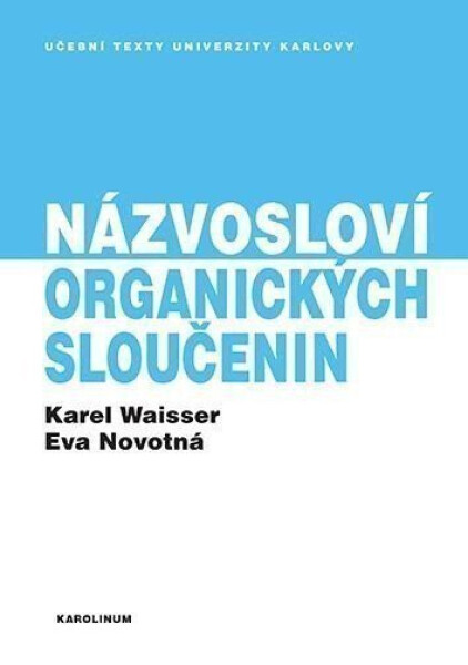 Názvosloví organických sloučenin - Karel Waisser