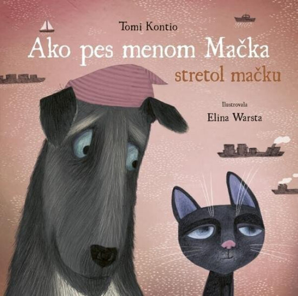 Ako pes menom Mačka stretol mačku (slovensky) - Tomi Kontio