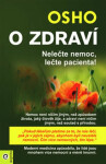 O zdraví - Nelečte nemoc, lečte pacienta! - Osho