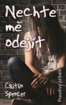 Nechte mě odejít - Caitlin Spencer